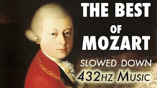 The Best Of Mozart  Slowed Down  432Hz  45 Hours [upl. by Naej]