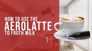 How To Use the AeroLatte To Froth Milk [upl. by Letniuq65]