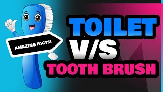 Toilet and Tooth Brush [upl. by Sashenka]