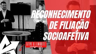 DIREITO DE FAMÍLIA Reconhecimento de filiação socioafetiva [upl. by Bellina]